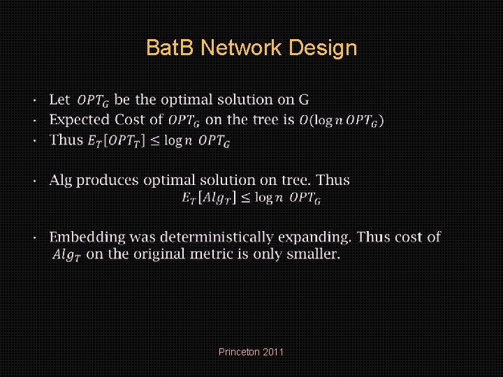 Bat. B Network Design • Princeton 2011 