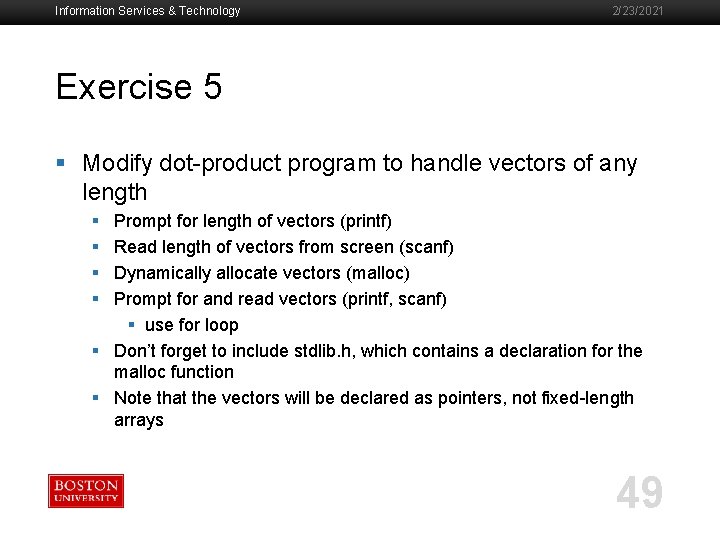 Information Services & Technology 2/23/2021 Exercise 5 § Modify dot-product program to handle vectors