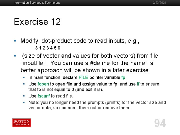 Information Services & Technology 2/23/2021 Exercise 12 § Modify dot-product code to read inputs,