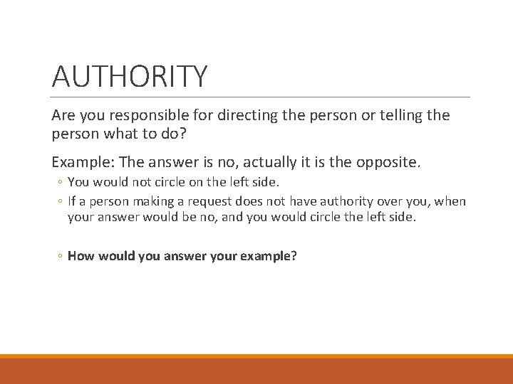AUTHORITY Are you responsible for directing the person or telling the person what to