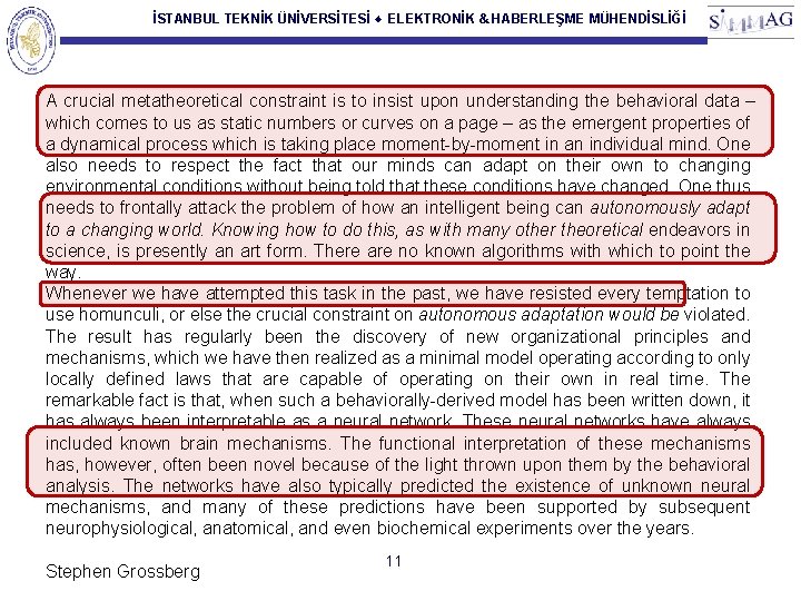 İSTANBUL TEKNİK ÜNİVERSİTESİ ♦ ELEKTRONİK & HABERLEŞME MÜHENDİSLİĞİ A crucial metatheoretical constraint is to