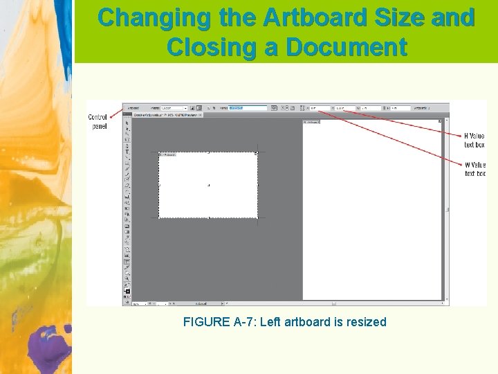 Changing the Artboard Size and Closing a Document FIGURE A-7: Left artboard is resized