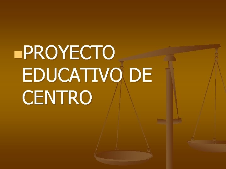 n. PROYECTO EDUCATIVO DE CENTRO 