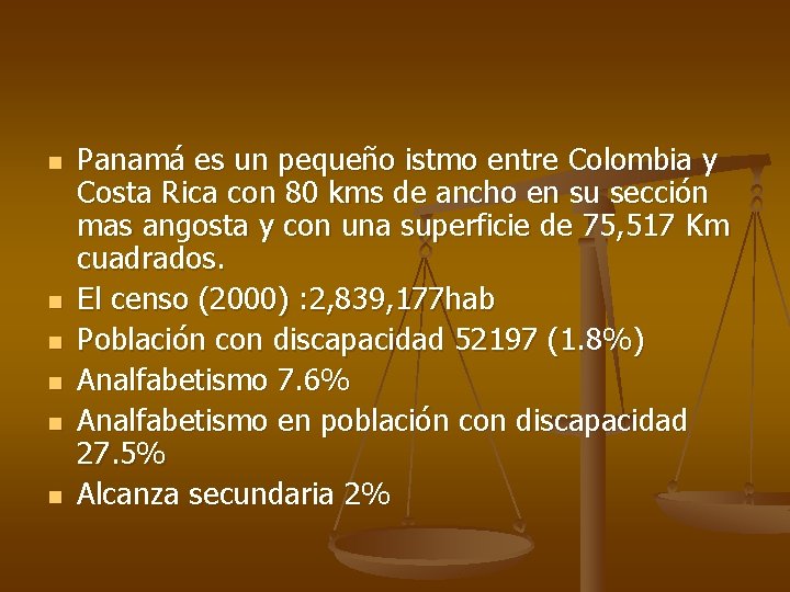 n n n Panamá es un pequeño istmo entre Colombia y Costa Rica con