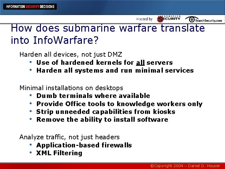 How does submarine warfare translate into Info. Warfare? Harden all devices, not just DMZ