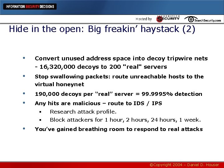 Hide in the open: Big freakin’ haystack (2) • Convert unused address space into