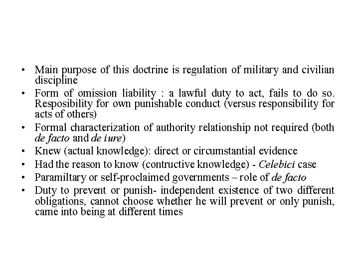  • Main purpose of this doctrine is regulation of military and civilian discipline