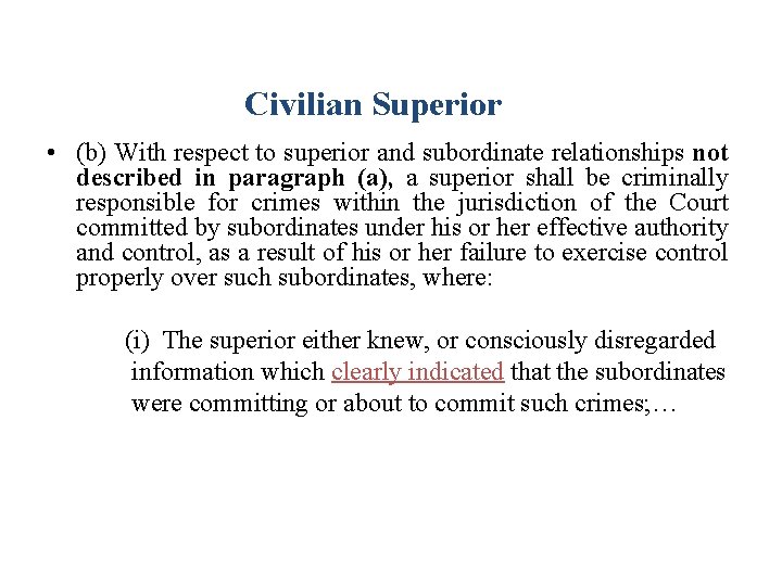 Civilian Superior • (b) With respect to superior and subordinate relationships not described in
