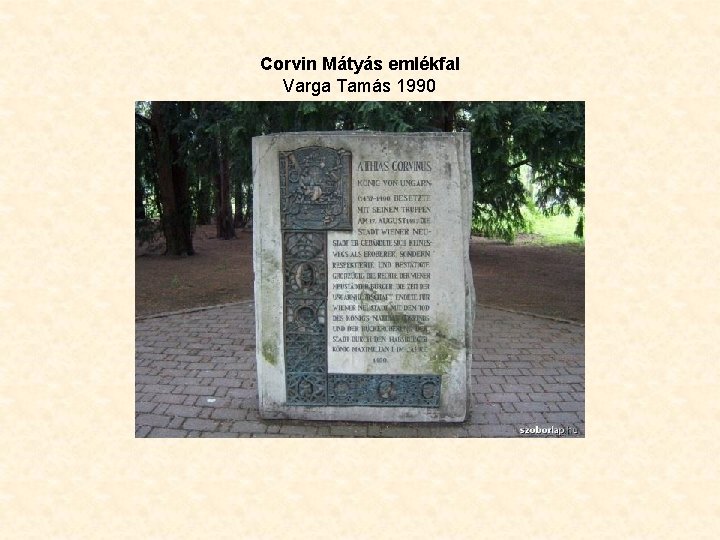 Corvin Mátyás emlékfal Varga Tamás 1990 