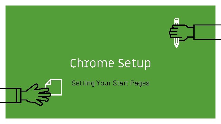 Chrome Setup Setting Your Start Pages 