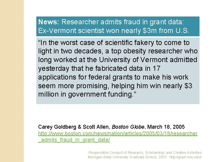 News: Researcher admits fraud in grant data: Ex-Vermont scientist won nearly $3 m from