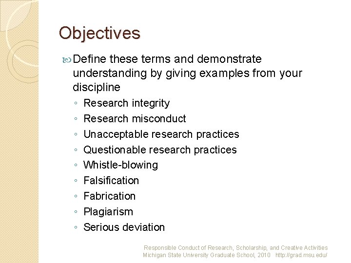 Objectives Define these terms and demonstrate understanding by giving examples from your discipline ◦