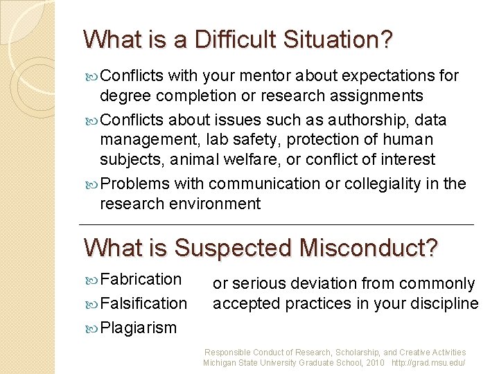 What is a Difficult Situation? Conflicts with your mentor about expectations for degree completion