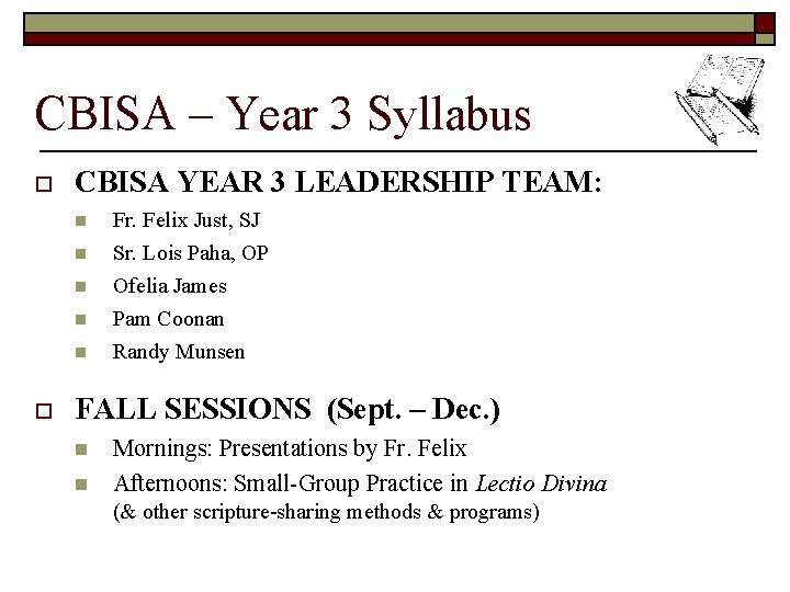 CBISA – Year 3 Syllabus o CBISA YEAR 3 LEADERSHIP TEAM: n n n