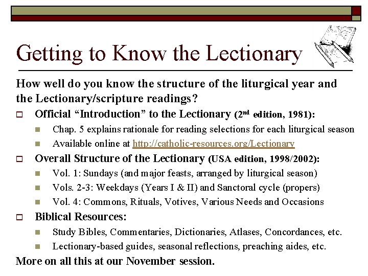 Getting to Know the Lectionary How well do you know the structure of the