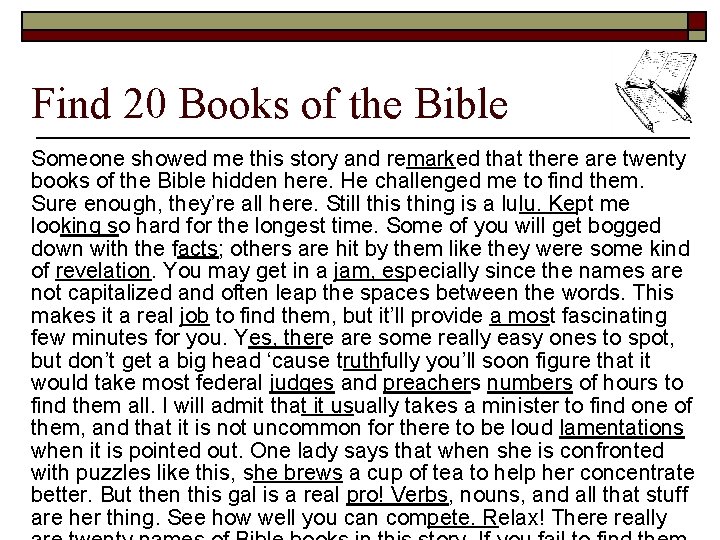 Find 20 Books of the Bible Someone showed me this story and remarked that