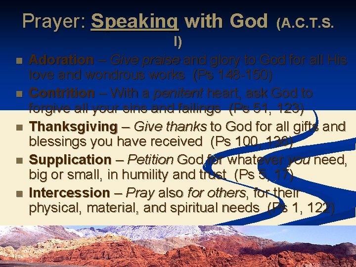 Prayer: Speaking with God n n n (A. C. T. S. I) Adoration –