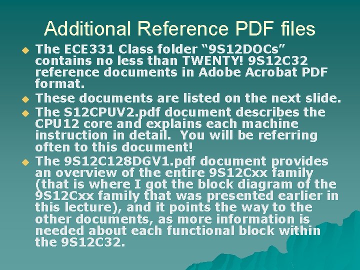 Additional Reference PDF files u u The ECE 331 Class folder “ 9 S