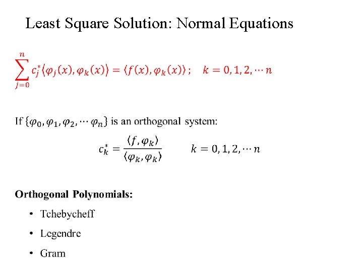 Least Square Solution: Normal Equations • 