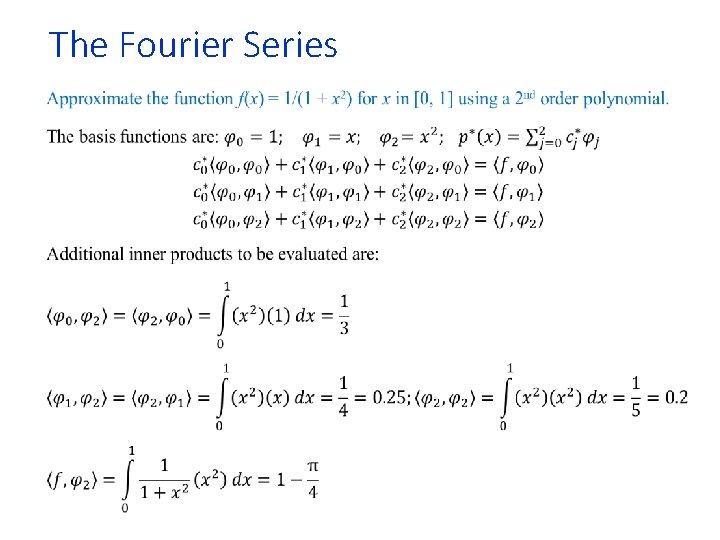 The Fourier Series • 