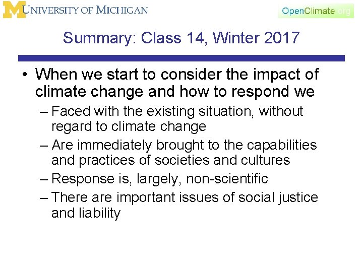 Summary: Class 14, Winter 2017 • When we start to consider the impact of