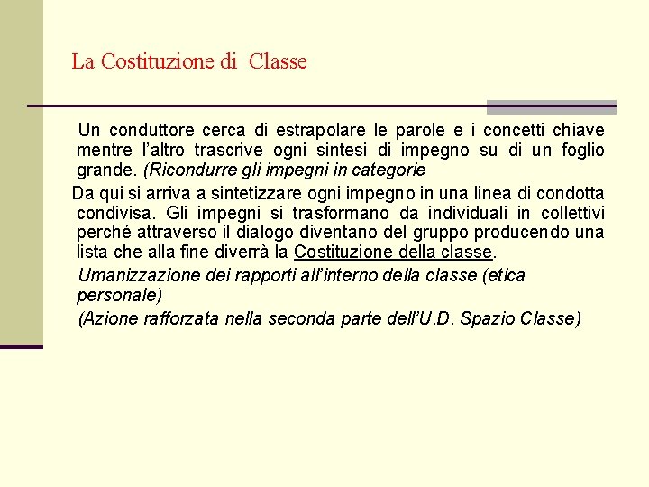 La Costituzione di Classe Un conduttore cerca di estrapolare le parole e i concetti
