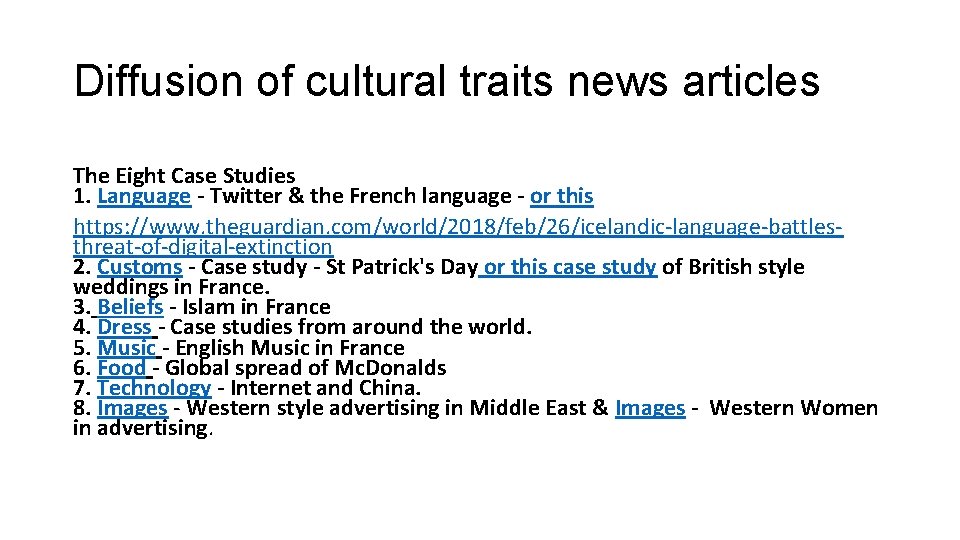 Diffusion of cultural traits news articles The Eight Case Studies 1. Language - Twitter