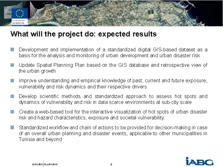 What will the project do: expected results Development and implementation of a standardized digital