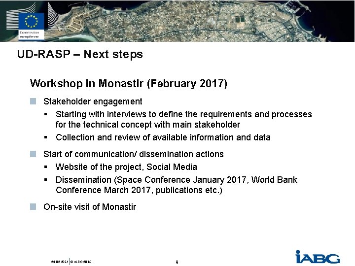 UD-RASP – Next steps Workshop in Monastir (February 2017) Stakeholder engagement § Starting with