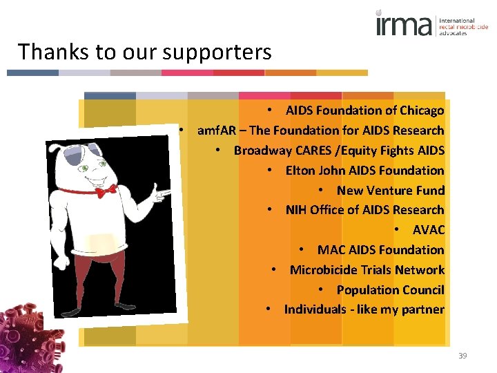 Thanks to our supporters • AIDS Foundation of Chicago • amf. AR – The