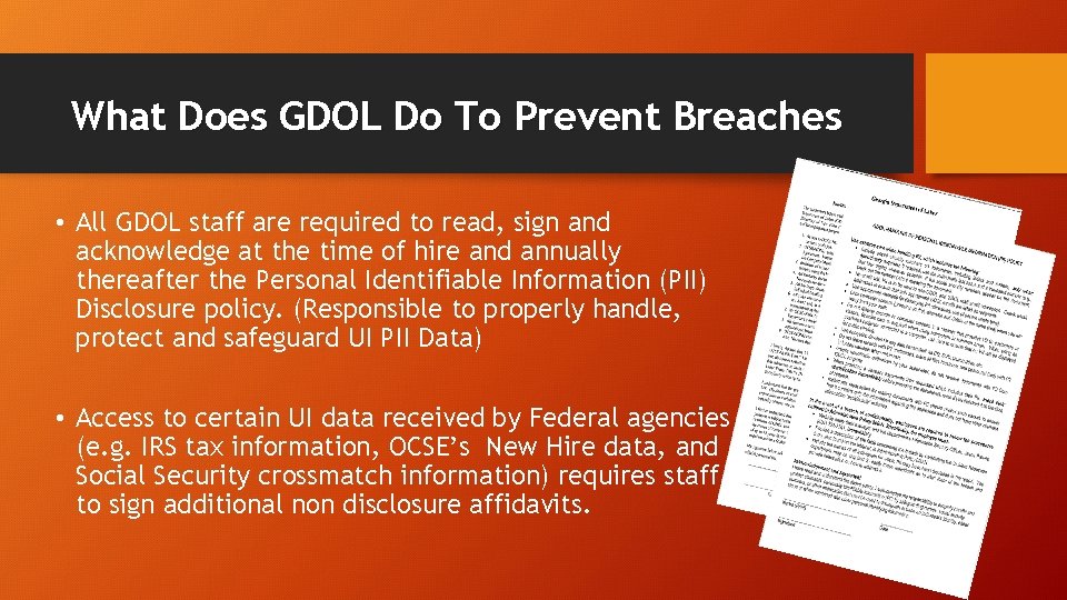 What Does GDOL Do To Prevent Breaches • All GDOL staff are required to