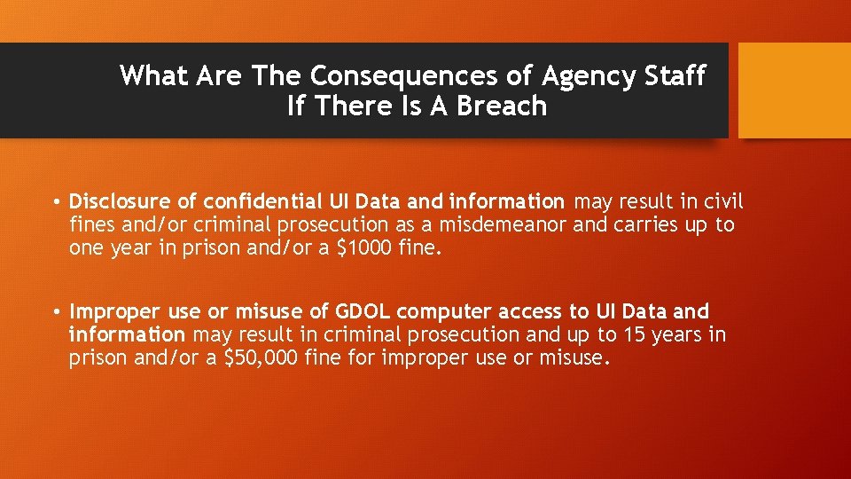 What Are The Consequences of Agency Staff If There Is A Breach • Disclosure