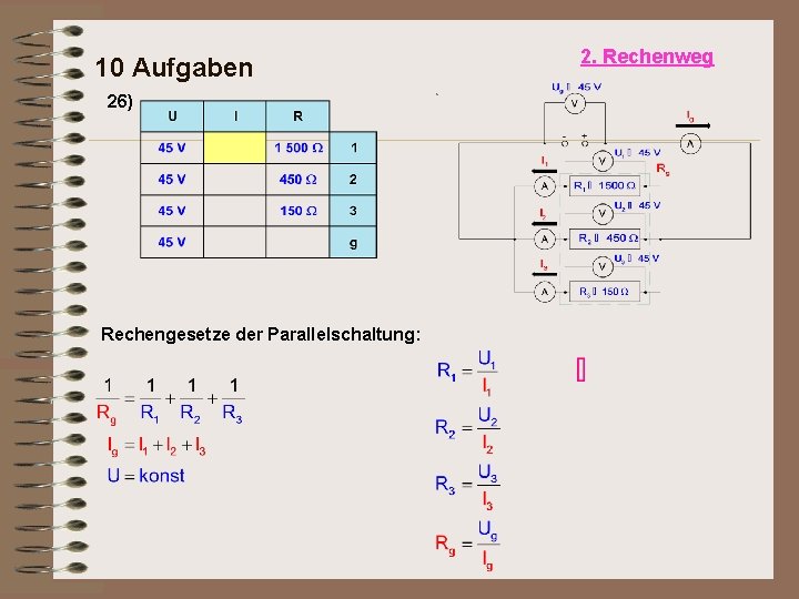 10 Aufgaben 26) Rechengesetze der Parallelschaltung: 2. Rechenweg 