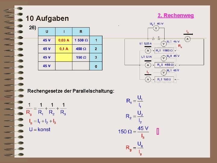 10 Aufgaben 26) Rechengesetze der Parallelschaltung: 2. Rechenweg 