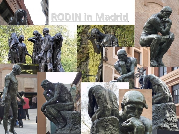 RODIN in Madrid 15 