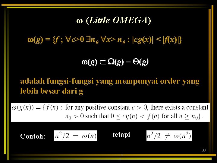 ω (Little OMEGA) (g) = {f ; c>0 n 0 x> n 0 :