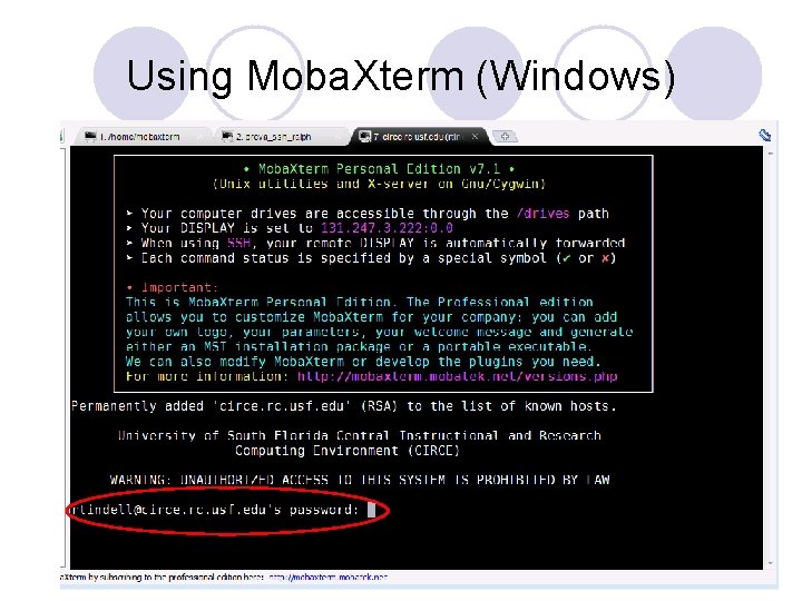 Using Moba. Xterm (Windows) 