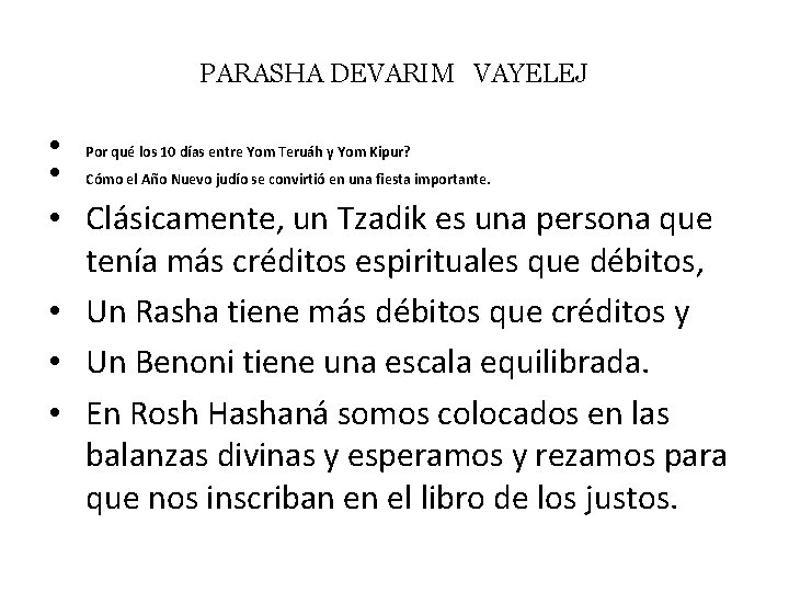 PARASHA DEVARIM VAYELEJ • Por qué los 10 días entre Yom Teruáh y Yom
