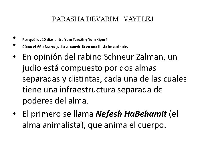 PARASHA DEVARIM VAYELEJ • Por qué los 10 días entre Yom Teruáh y Yom