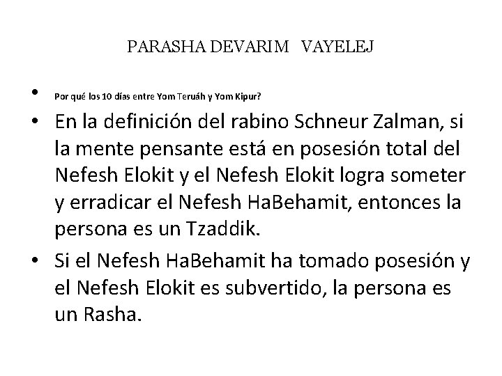 PARASHA DEVARIM VAYELEJ • Por qué los 10 días entre Yom Teruáh y Yom