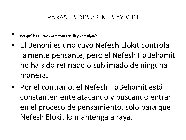 PARASHA DEVARIM VAYELEJ • Por qué los 10 días entre Yom Teruáh y Yom