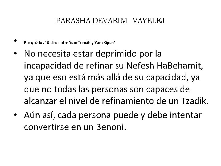 PARASHA DEVARIM VAYELEJ • Por qué los 10 días entre Yom Teruáh y Yom