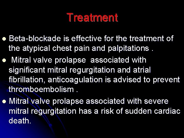 Treatment Beta-blockade is effective for the treatment of the atypical chest pain and palpitations.