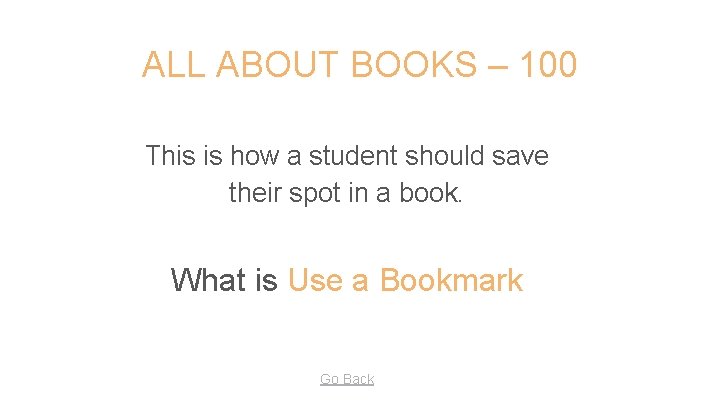 ALL ABOUT BOOKS – 100 This is how a student should save their spot