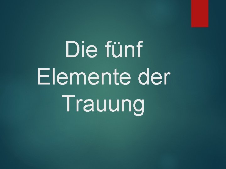 Die fünf Elemente der Trauung 