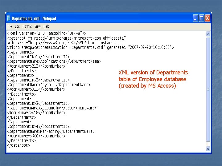 XML version of Departments table of Employee database (created by MS Access) 