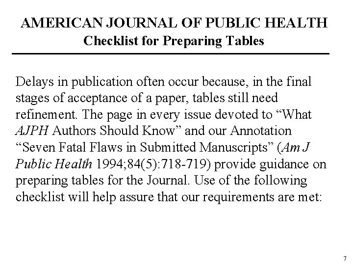 AMERICAN JOURNAL OF PUBLIC HEALTH Checklist for Preparing Tables Delays in publication often occur