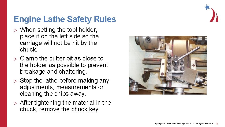 Engine Lathe Safety Rules > When setting the tool holder, place it on the