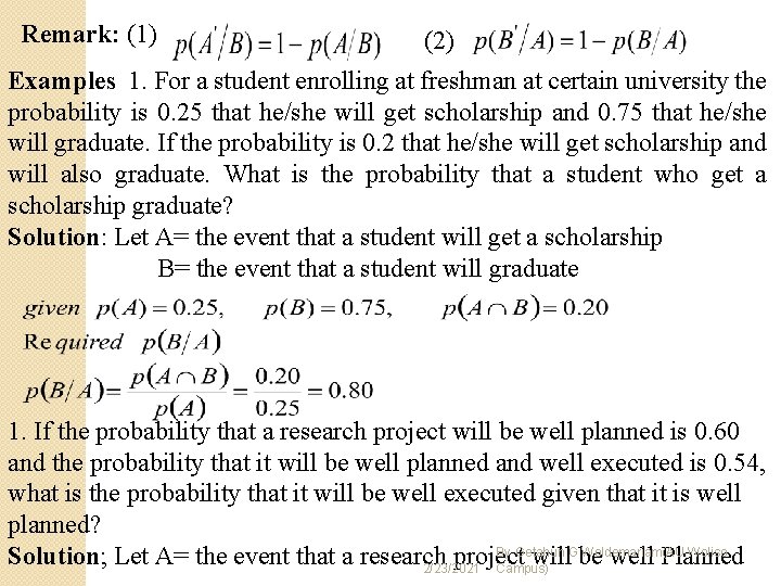 Remark: (1) (2) Examples 1. For a student enrolling at freshman at certain university Remark: (1) (2) Examples 1. For a student enrolling at freshman at certain university