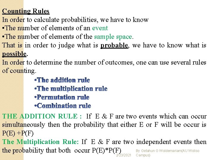Counting Rules In order to calculate probabilities, we have to know • The number Counting Rules In order to calculate probabilities, we have to know • The number